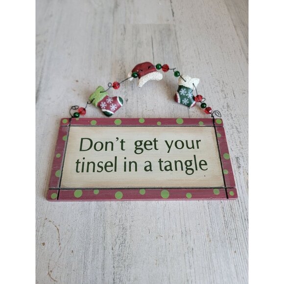 Don't get your Tinsel in a tangle home decor Xmas funny sign - Picture 1 of 7